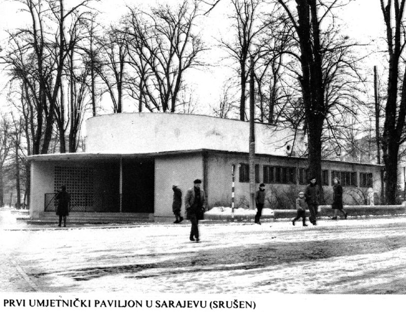 Umjetnički paviljon u Sarajevu - Jahiel Finci (izgrađen 1950ih, a srušen 1970ih) (http://dovla.net/2010/01/ile-vitorovic-stari-paviljon/)